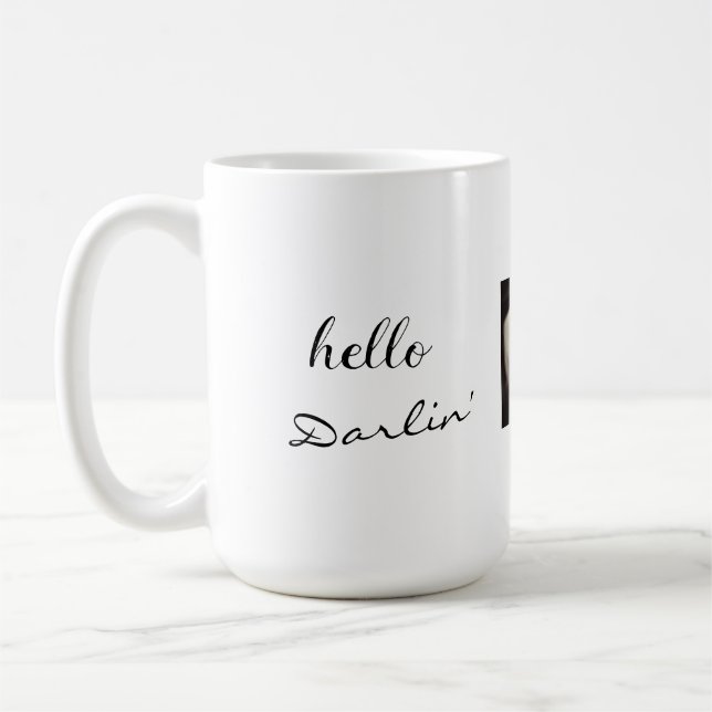 Taza De Café Hola Darlin (Izquierda)