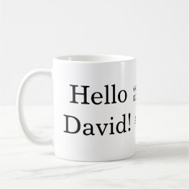 Taza De Café ¡Hola, David! ¡Hola Will!Taza