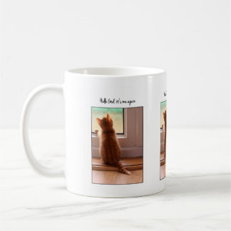 Taza De Café Hola Dios, soy yo de nuevo gatito en la ventana