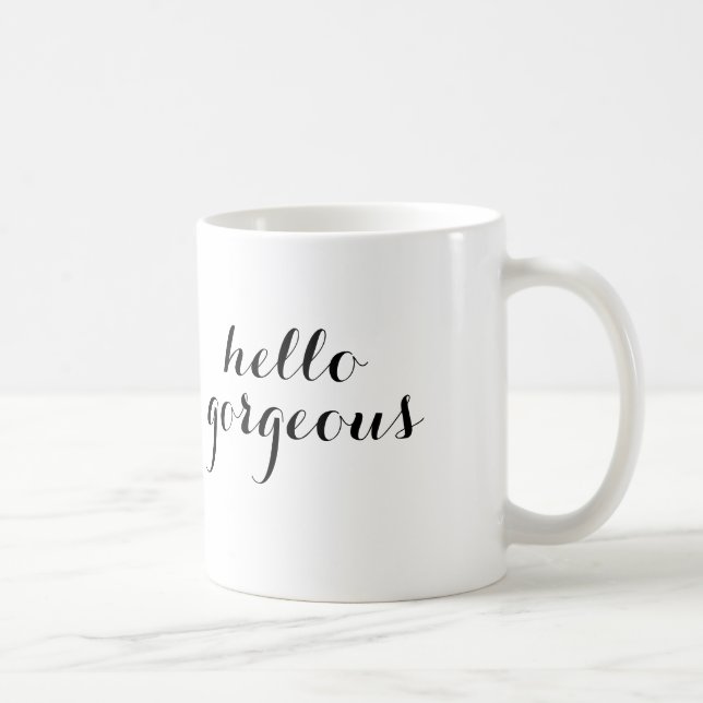 Taza De Café Hola Gorgeous Mug (Derecha)