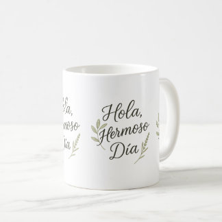 Taza De Café Hola Hermoso Día – Caligrafía Orgánica & Botánica 