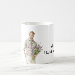Taza De Café Hola Hombre Guapo Flores de Lavanda