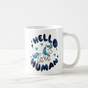 Taza De Café Hola humano Unicornio encantador