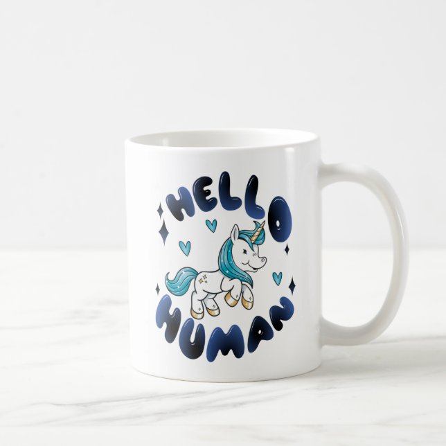 Taza De Café Hola humano Unicornio encantador (Derecha)