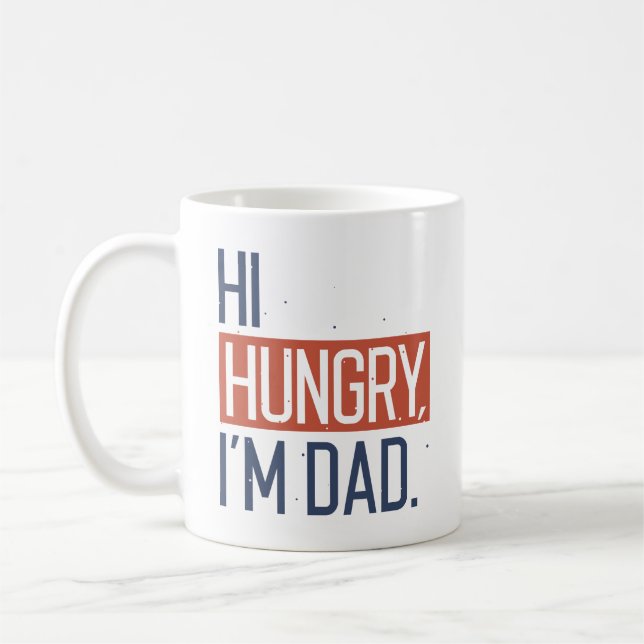 Taza De Café Hola, Hungry, soy papá (Izquierda)