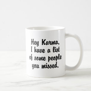 Taza De Café Hola Karma...