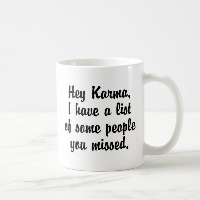 Taza De Café Hola Karma... (Derecha)