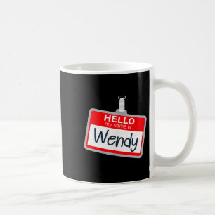 Taza De Café Hola Nombre Es Wendy Divertido Nombre De Disfraz D