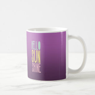 Taza De Café Hola Sunshine