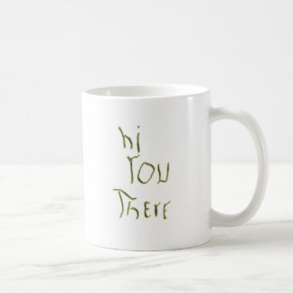 Taza De Café Hola usted allí brilla intensamente en la
