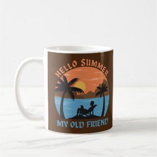 TAZA DE CAFÉ HOLA VERANO MI VIEJO AMIGO