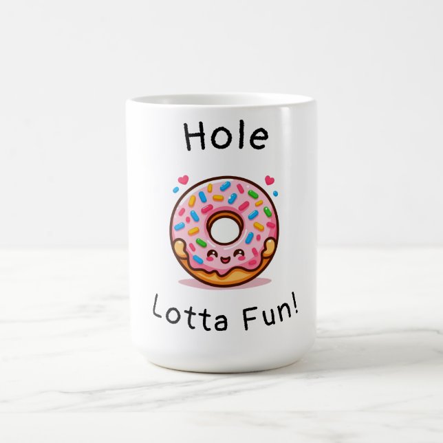 Taza De Café Hole Lotta Fun- Cute Donut (Centro)