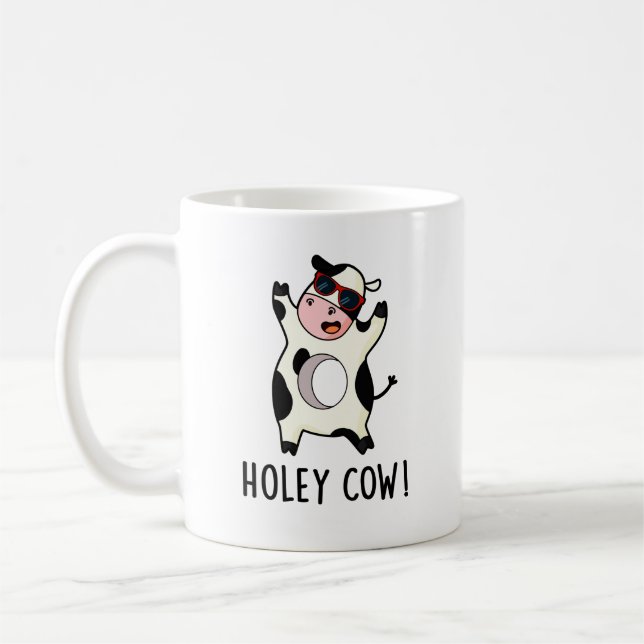 Taza De Café Holey Cow Funny Animal Pun (Izquierda)