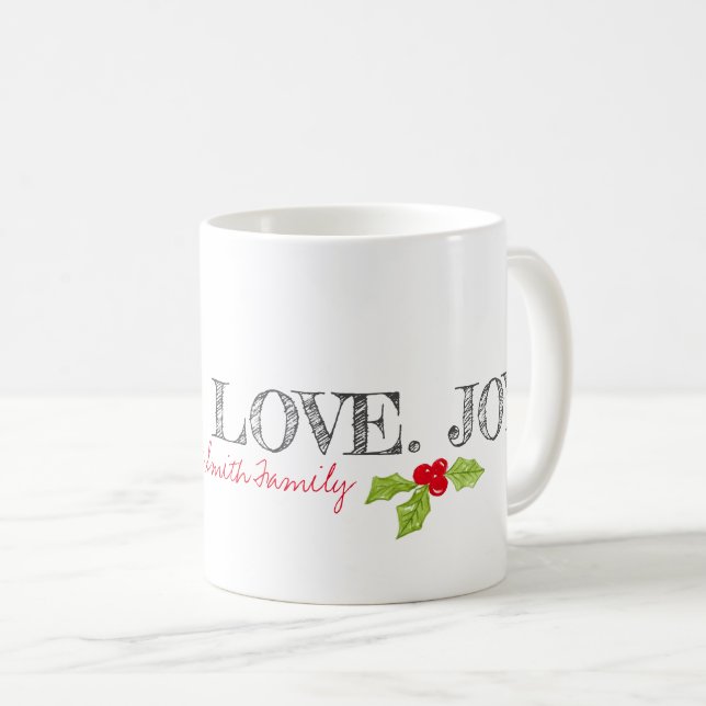 Taza De Café Holiday Peace Love Joy Family Name Holly (Anverso derecho)
