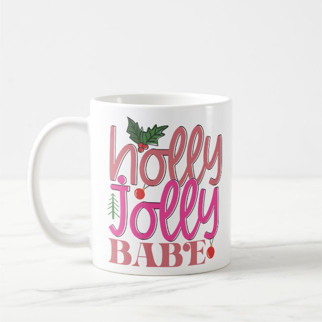 Taza De Café Holly Jolly Babe (Izquierda)