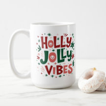 Holly Jolly Vibes Navidad Mug