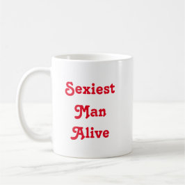 Taza De Café Hombre más sexy vivo