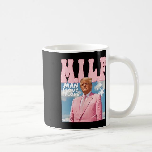 Taza De Café Hombre, Me Encantan Los Felones... Divertido Trump (Derecha)