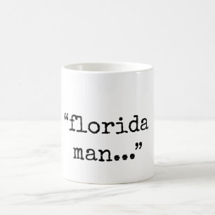 Taza De Café Hombre notorio de la Florida