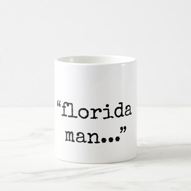 Taza De Café Hombre notorio de la Florida (Centro)