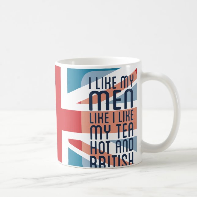 Taza De Café Hombres calientes y británicos y té (Derecha)