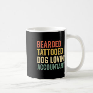 Taza De Café Hombres con barba Perro Tattoed Lovin Contable Bea