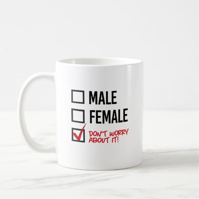 Taza De Café ¿Hombres o mujeres? No te preocupes por eso (Izquierda)
