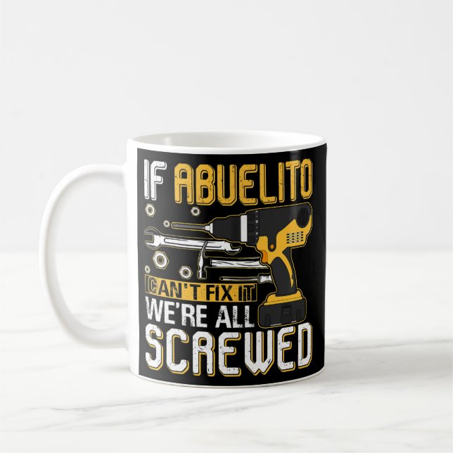 Taza De Café Hombres si Abuelito no puede arreglarlo estamos to (Izquierda)