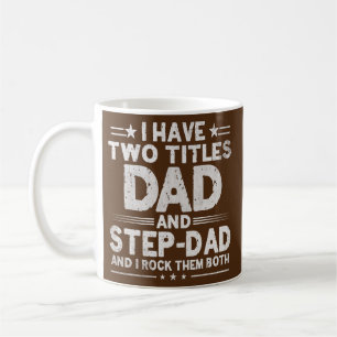 Taza De Café Hombres Tengo Dos Títulos Papá Y Padrastro Diverti