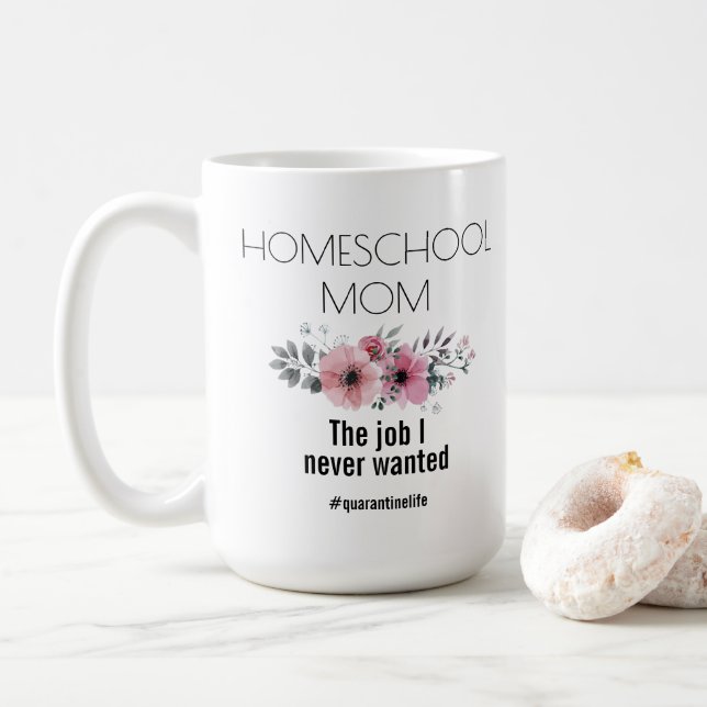 Taza De Café Homeschoa Mamá #quarantinelife (Con donut)