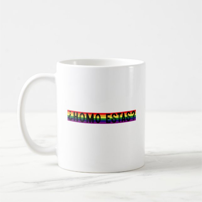 Taza De Café Homo estás, mes del orgullo gay mexicano español (Izquierda)