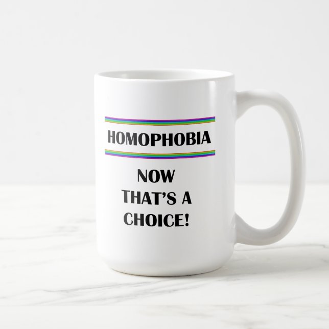 Taza De Café Homofobia....¡Eso es una elección! (Derecha)