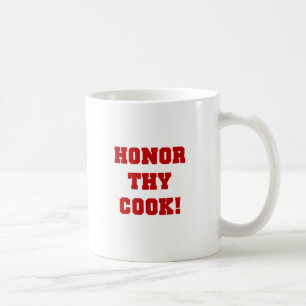 Taza De Café Honor a tus cook camisetas y regalos