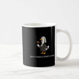Taza De Café Honor que es loco divertido tonto abogado de ganso