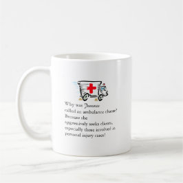 Taza De Café Honorable abogado Ambulance Chaser Gift