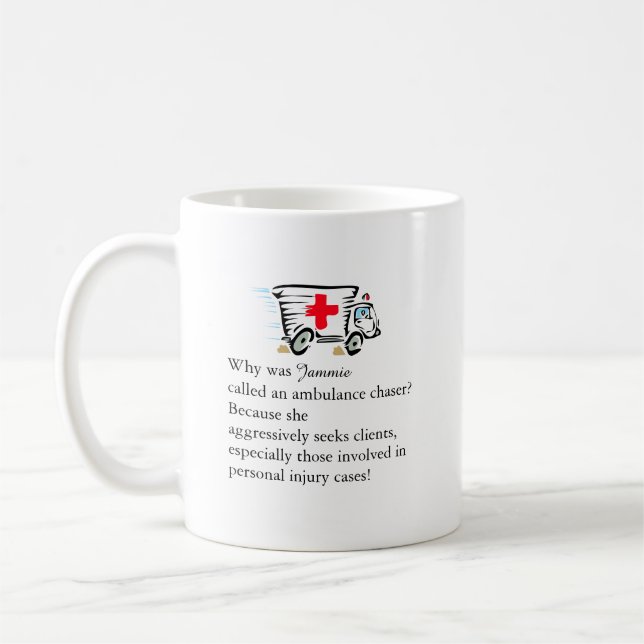 Taza De Café Honorable abogado Ambulance Chaser Gift (Izquierda)
