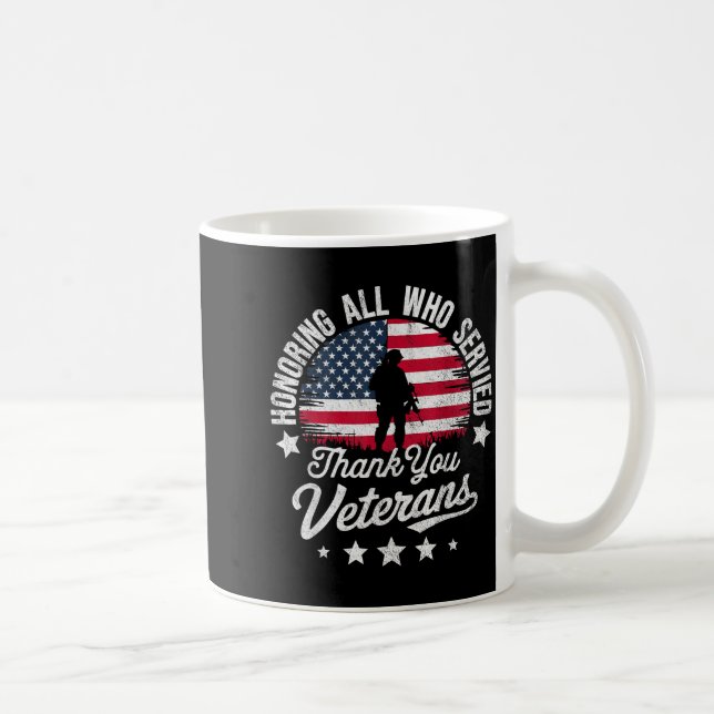 Taza De Café Honoring All Who Served Thank You Veterans Day Mil (Derecha)