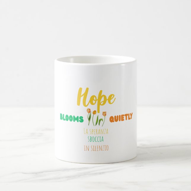 Taza De Café Hope Blooms Quietly – Bilingual Motivational  (Centro)