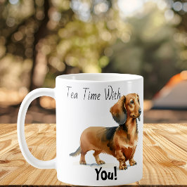 Taza De Café ¡Hora del Té Contigo! Dachshund Adorable