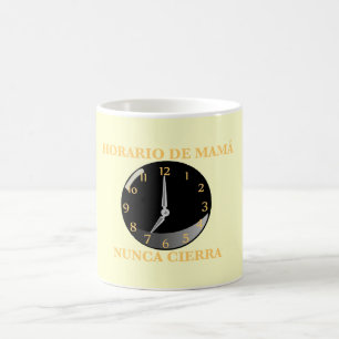 Taza De Café Horario de Mamá, Nunca Cierra
