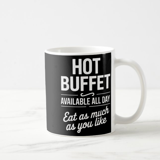 Taza De Café Hot Buffet Available All Day Eat As Much As You Li (Derecha)