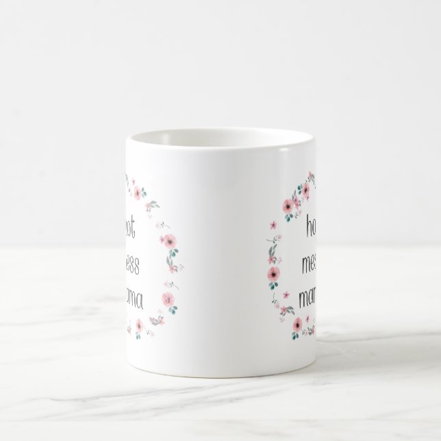 Taza De Café Hot Mess Mama Mug (Centro)