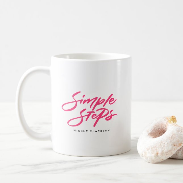 Taza De Café Hot Pink Simple Steps Quote Modern Calligraphy (Con donut)