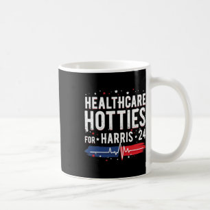 Taza De Café Hotties Healthcare For Harris 24 Quote Design