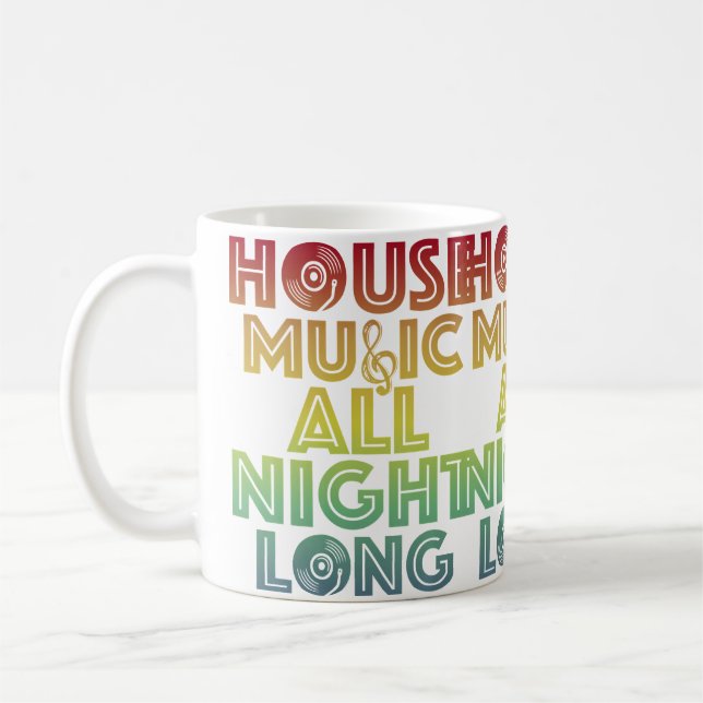 Taza De Café House Music All Night Long Trippy Techno Edm Rave  (Izquierda)