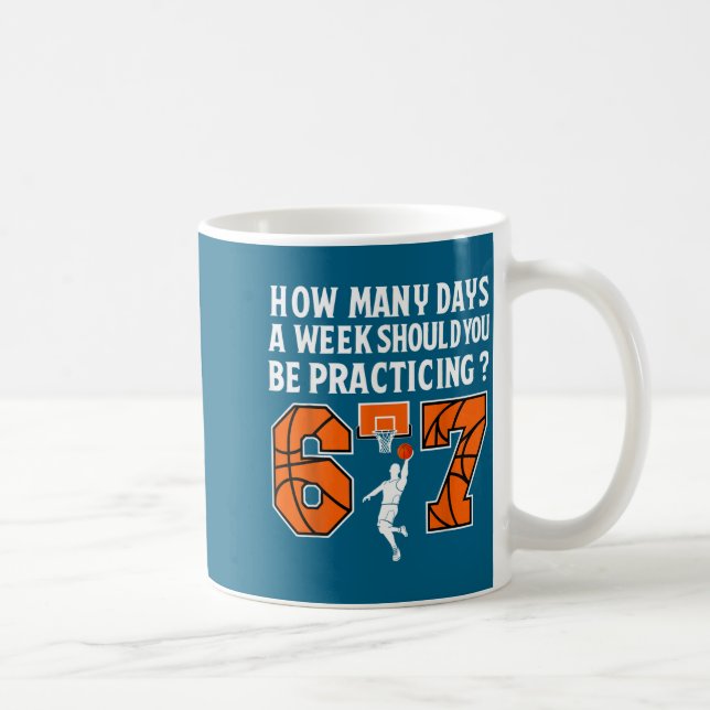 Taza De Café How Many Days Funny 67 Meme Basketball Practicing  (Derecha)