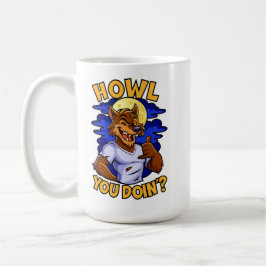 Taza De Café Howl You Doin