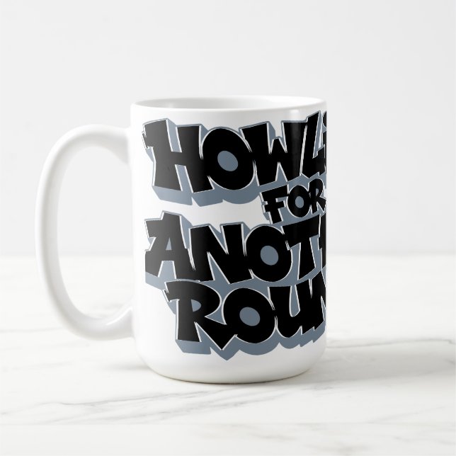 Taza De Café howling for another round! (Izquierda)