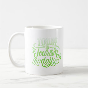 Taza De Café hoy es el día del turismo