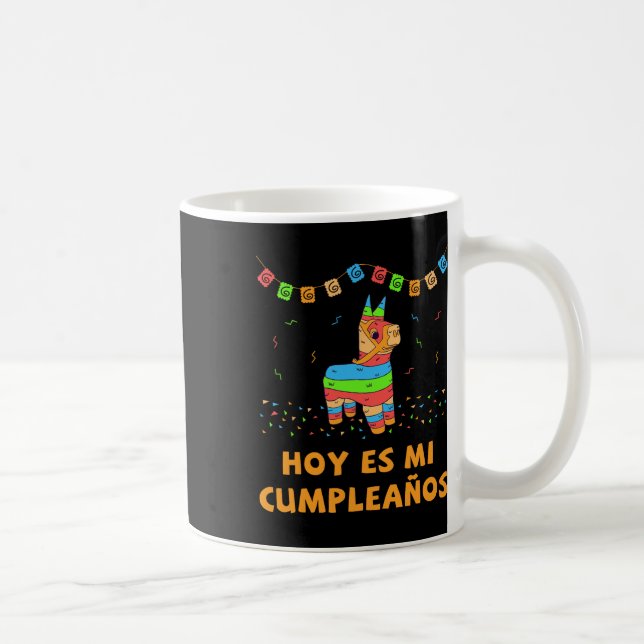Taza De Café Hoy es mi Cumpleanos Pinata cumpleaños cinco de ma (Derecha)